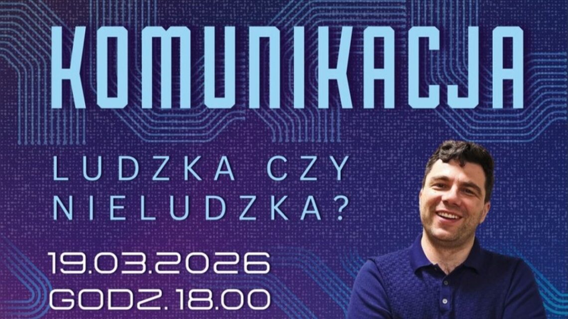 Komunikacja: ludzka czy nieludzka?