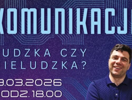 Komunikacja: ludzka czy nieludzka?